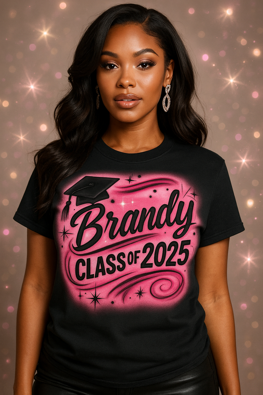 Sprayed to Slay: Grad Edition T Shirt