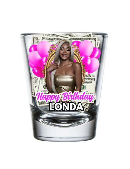 Bad B*tch Birthday Shot Glasses-Ready To Party Vibes