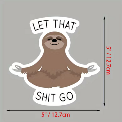 Let It Go Meditating Sloth Funny Single Sticker